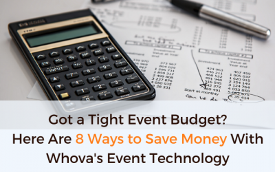 Got a Tight Event Budget? Here Are 8 Ways to Save Money With Whova’s Event Technology