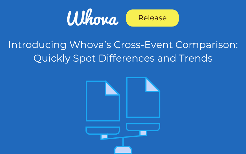 Introducing Whova’s Cross-Event Comparison: Quickly Spot Differences and Trends