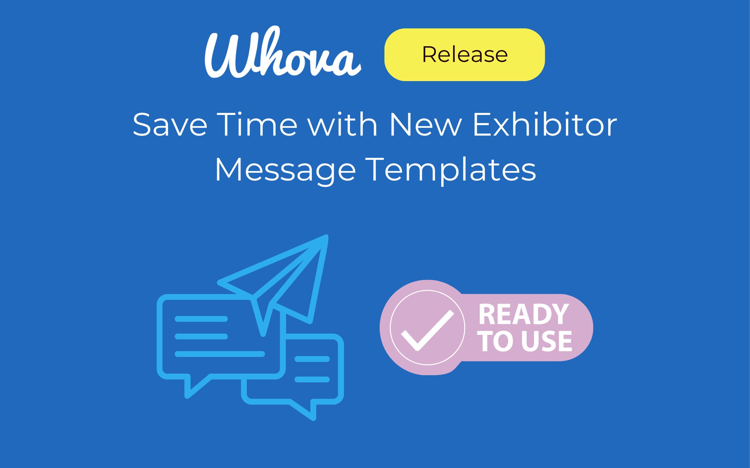 Save Time with New Exhibitor Message Templates